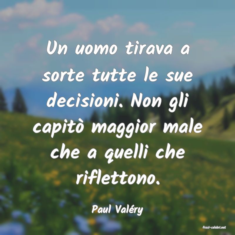 frasi di Paul Valry