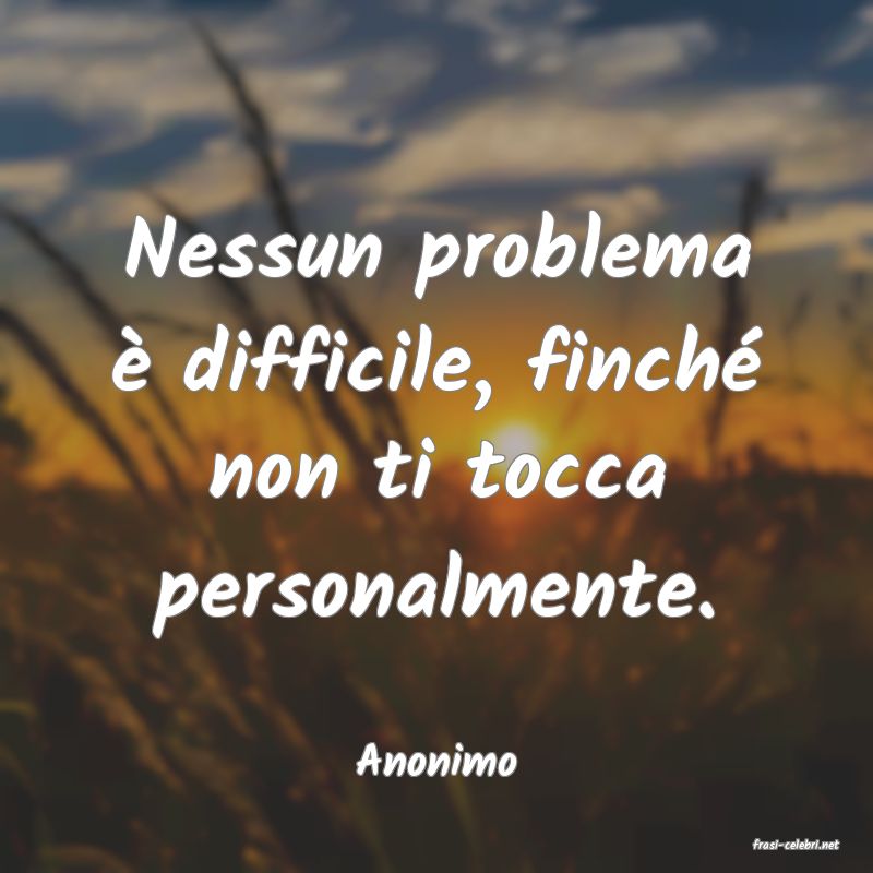 frasi di  Anonimo
