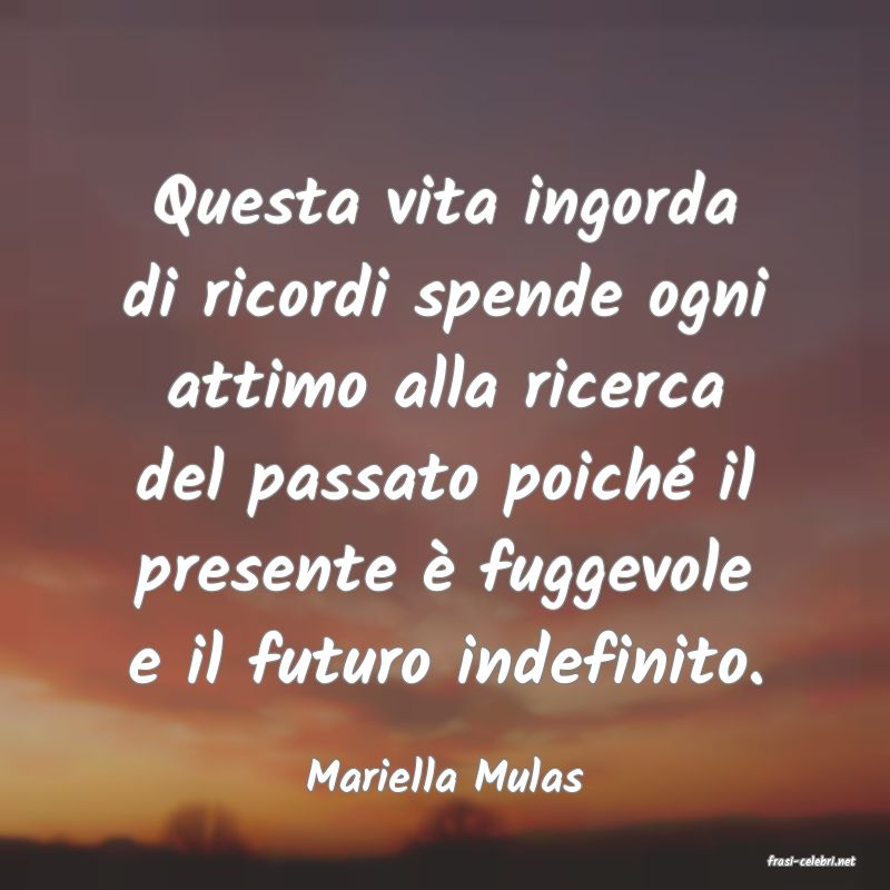 frasi di  Mariella Mulas

