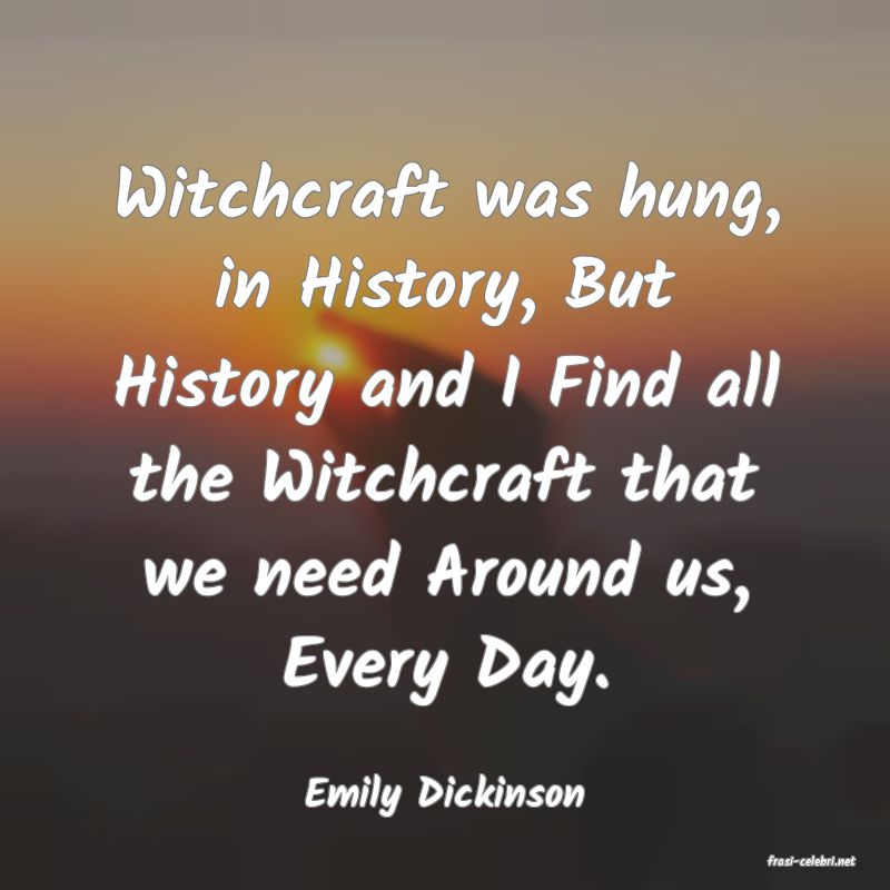 frasi di Emily Dickinson