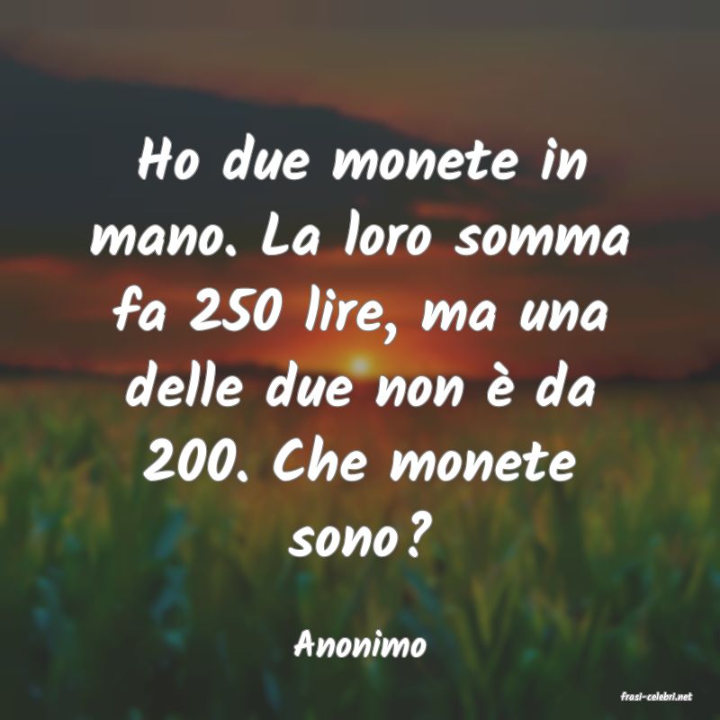 frasi di Anonimo