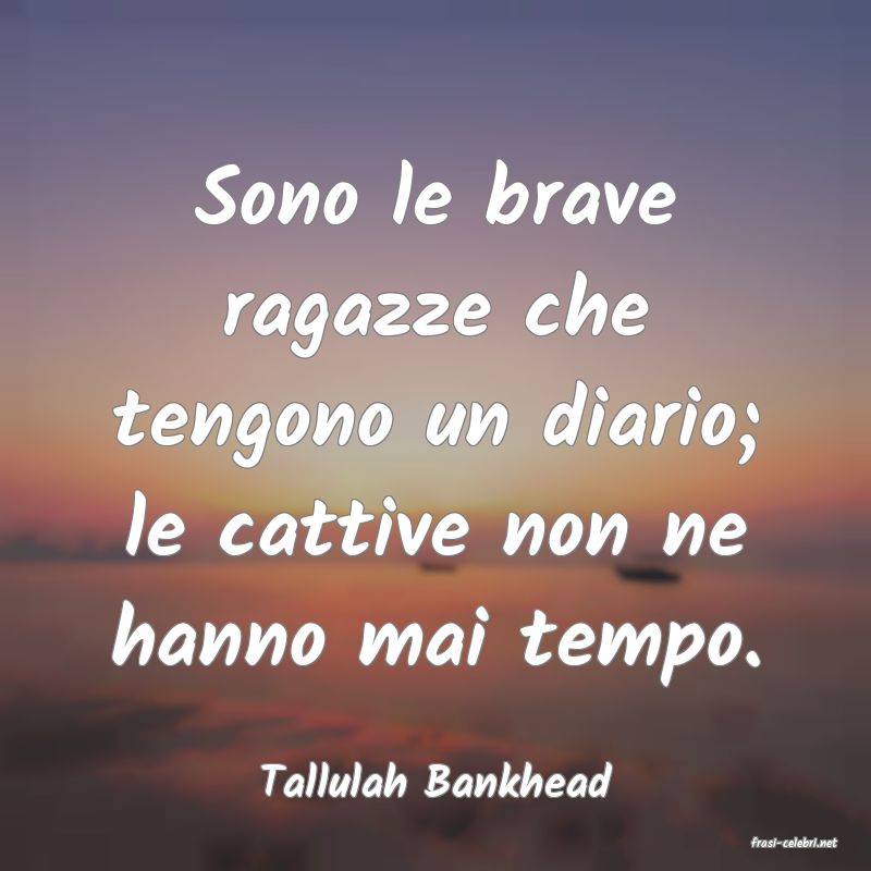 frasi di Tallulah Bankhead