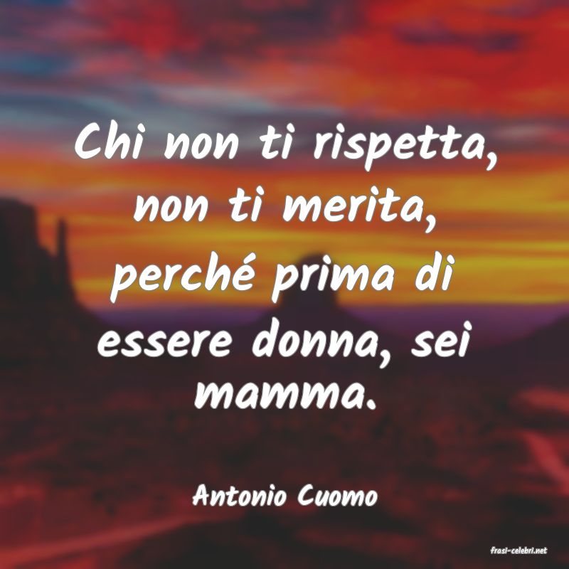 frasi di  Antonio Cuomo
