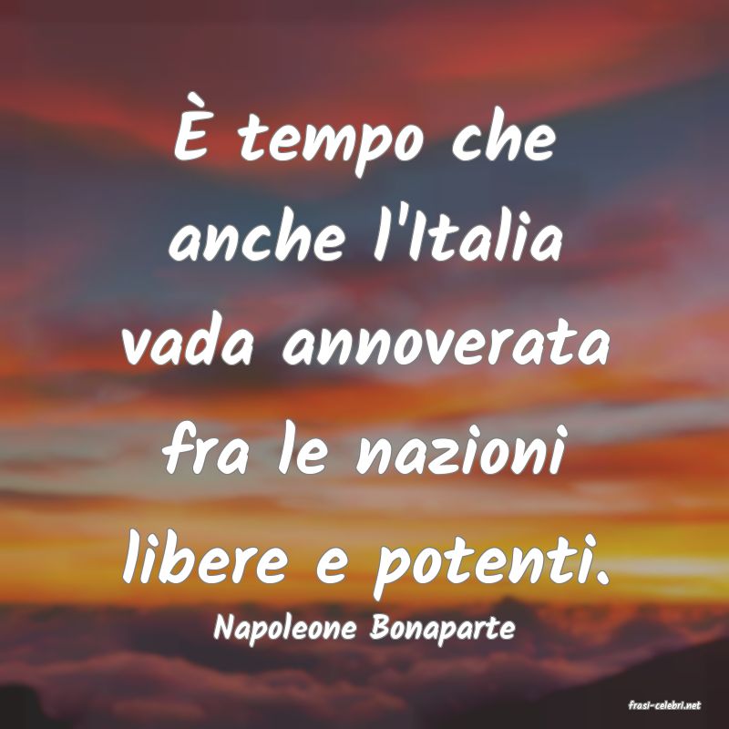 frasi di  Napoleone Bonaparte
