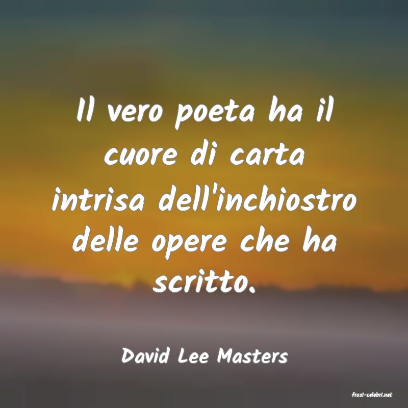frasi di  David Lee Masters
