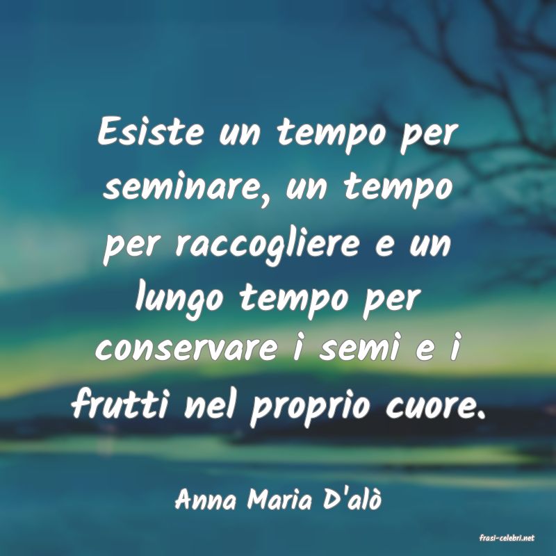 frasi di Anna Maria D'al