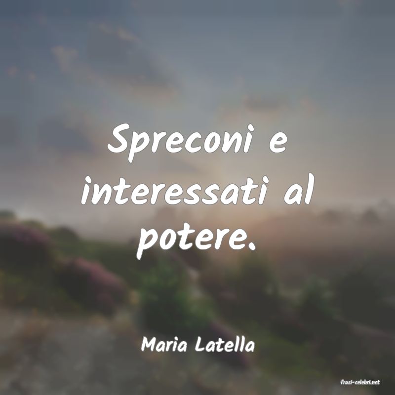 frasi di  Maria Latella
