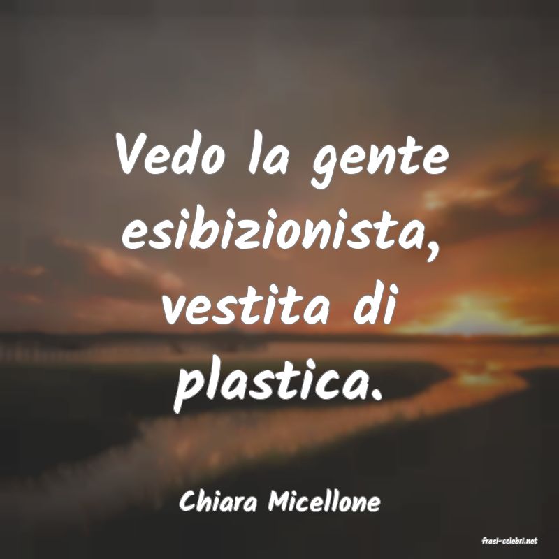 frasi di Chiara Micellone