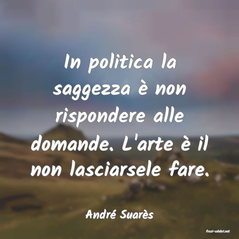 frasi di Andr Suars
