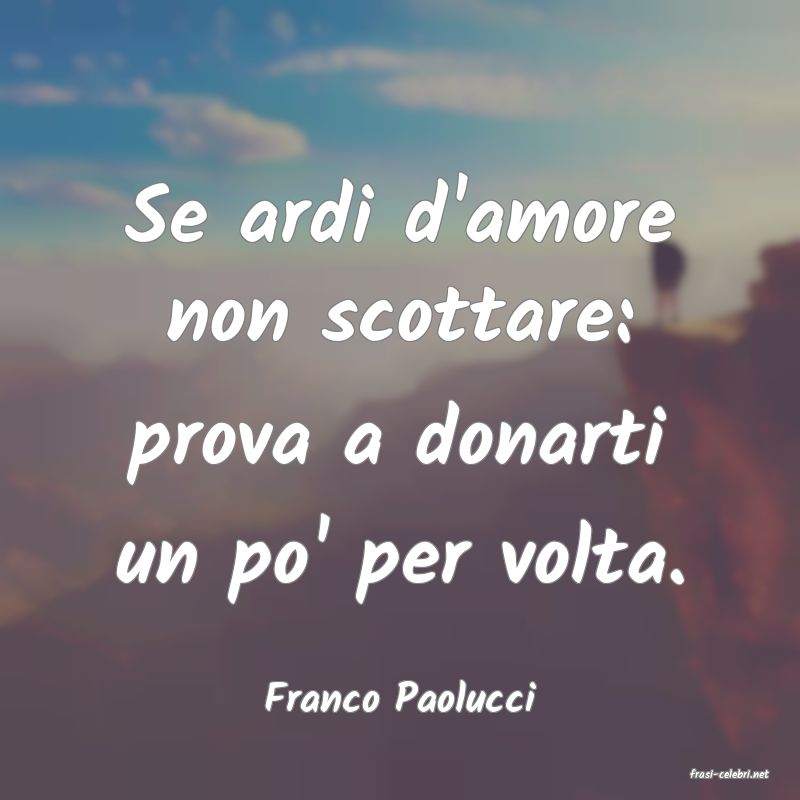 frasi di  Franco Paolucci
