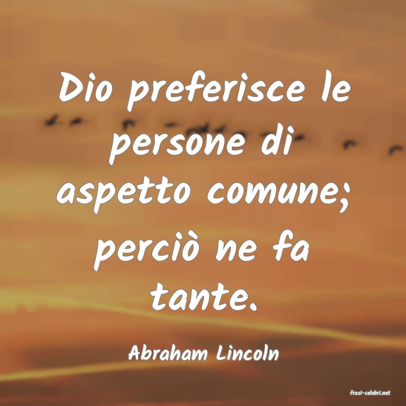 frasi di  Abraham Lincoln
