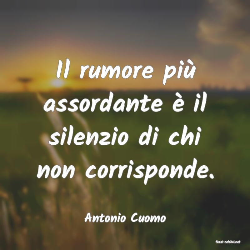 frasi di  Antonio Cuomo

