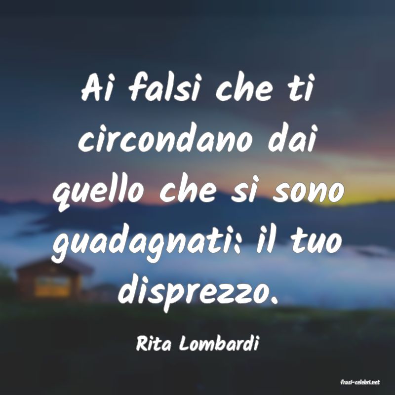 frasi di  Rita Lombardi
