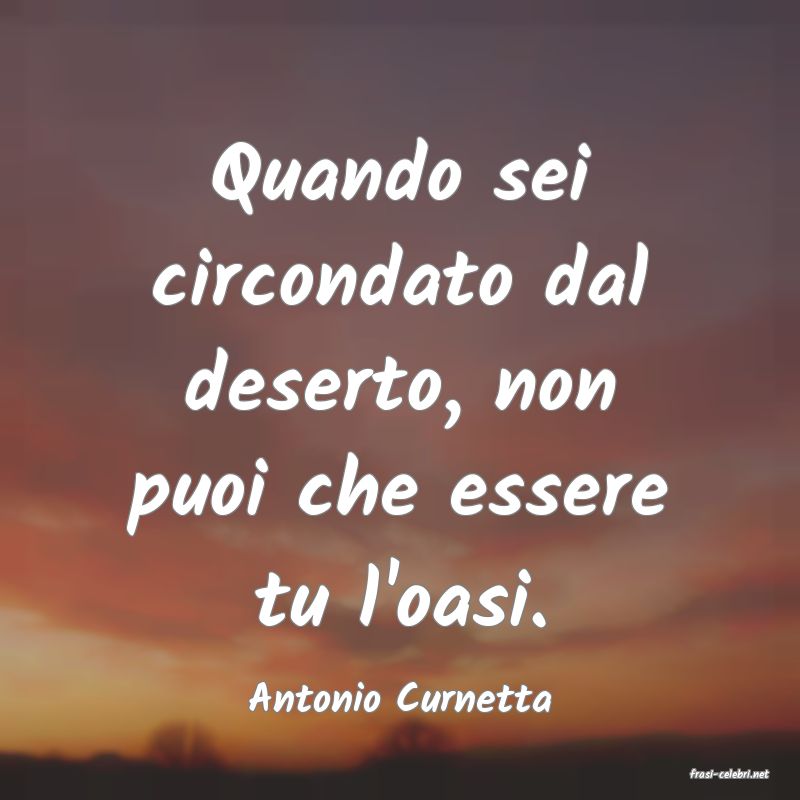 frasi di  Antonio Curnetta
