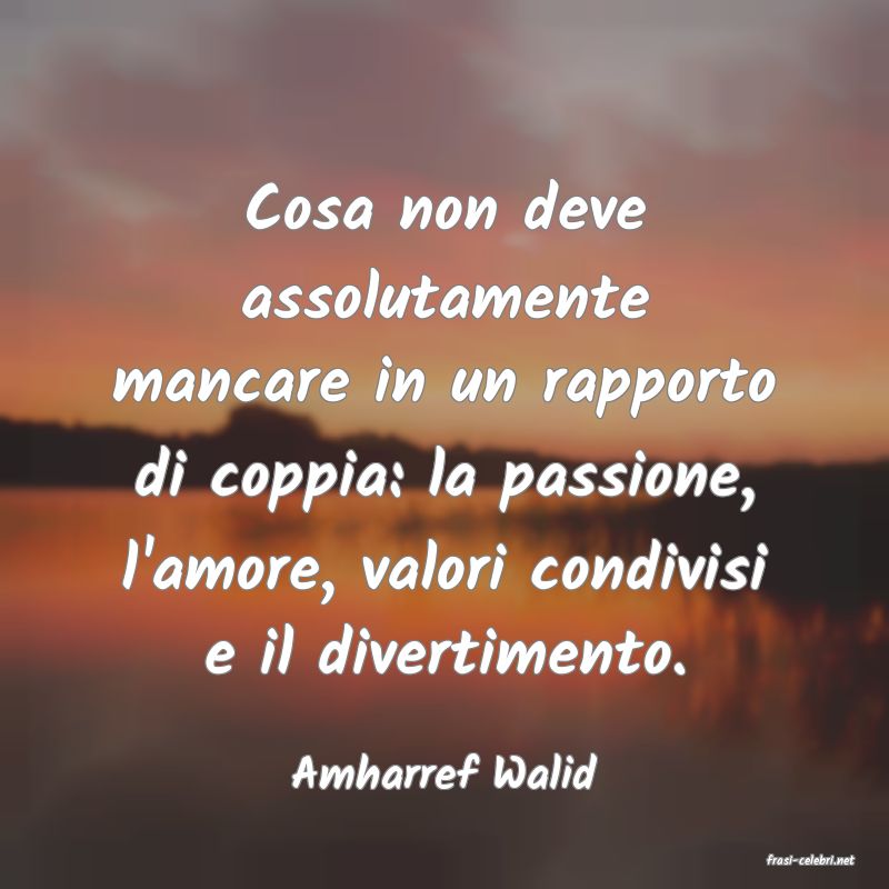 frasi di  Amharref Walid
