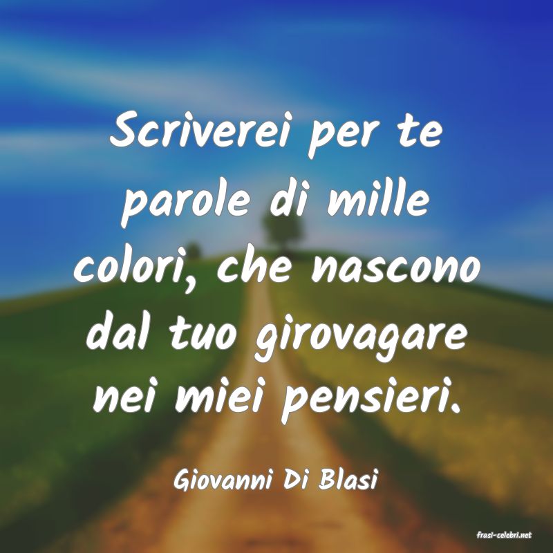 frasi di  Giovanni Di Blasi
