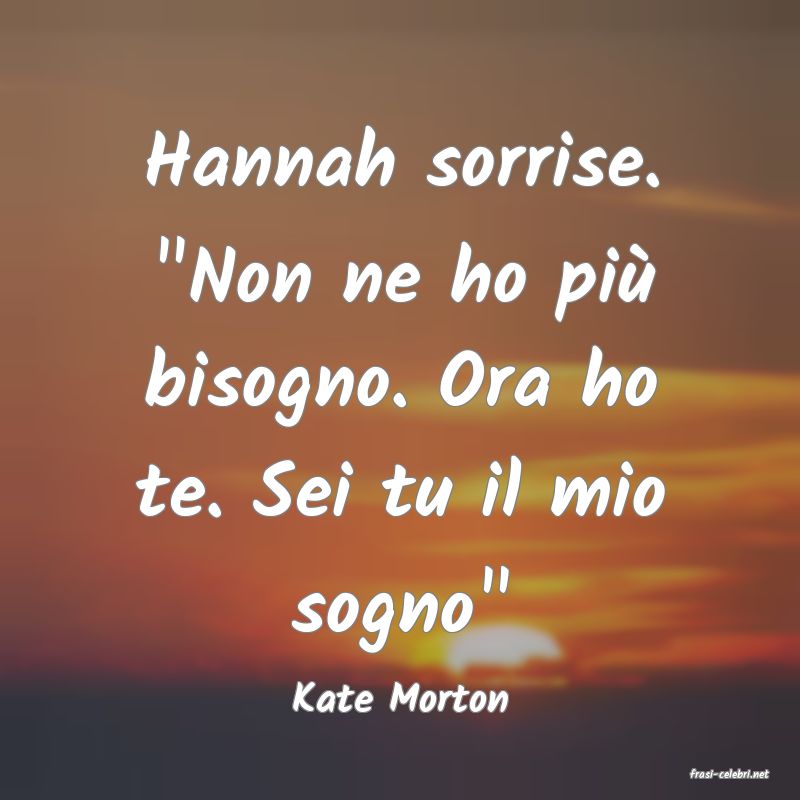 frasi di  Kate Morton
