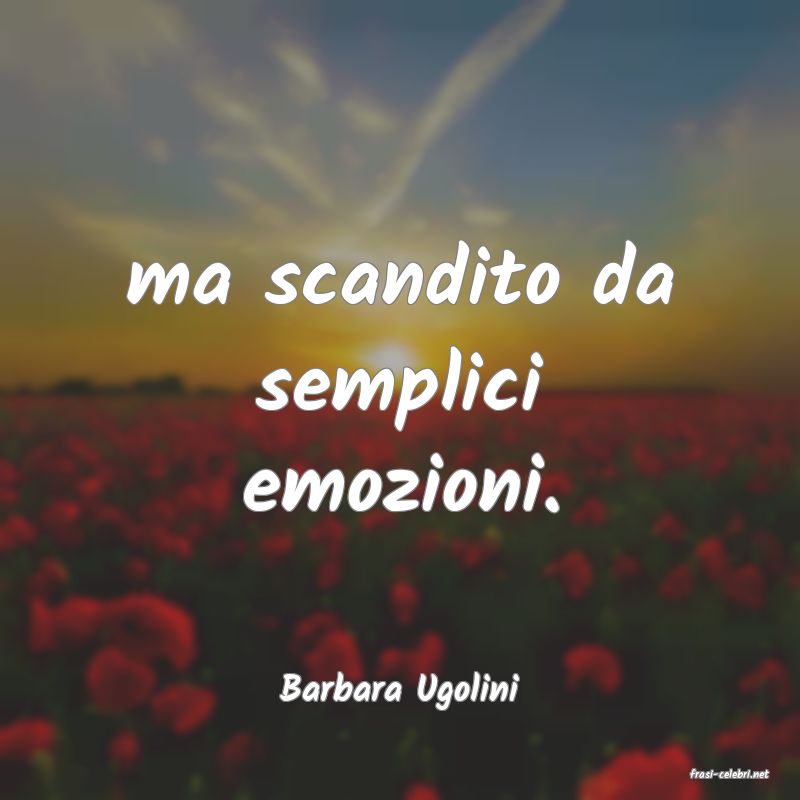 frasi di  Barbara Ugolini
