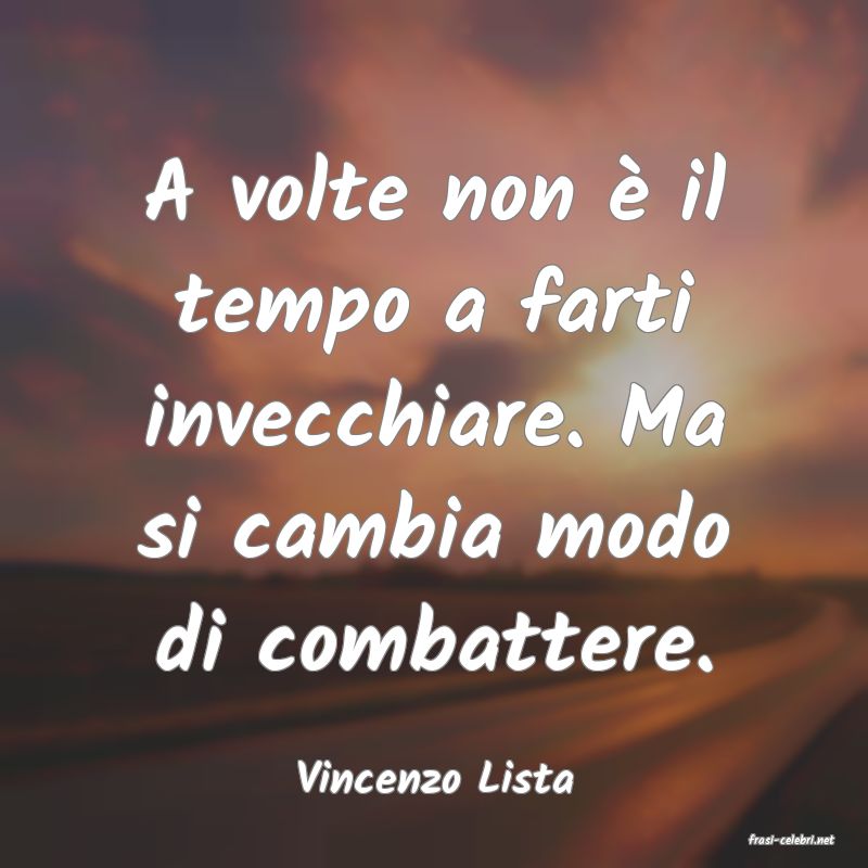 frasi di Vincenzo Lista