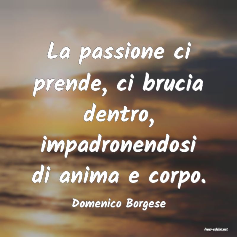 frasi di Domenico Borgese