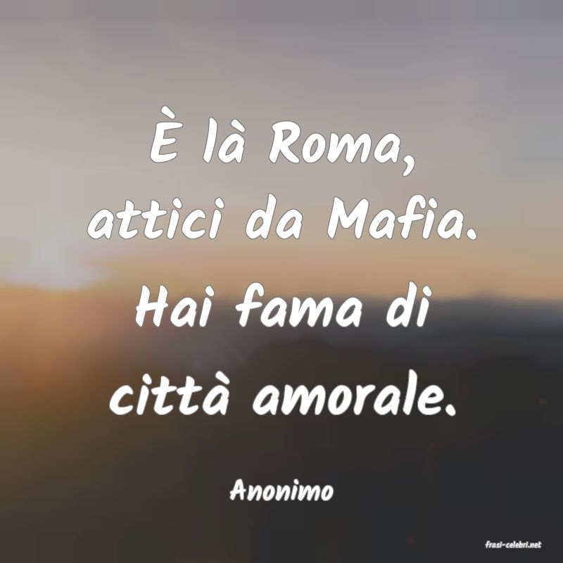 frasi di  Anonimo

