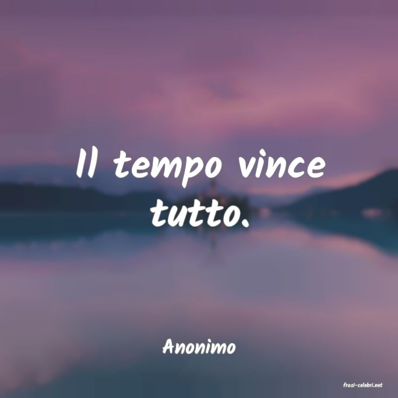 frasi di  Anonimo
