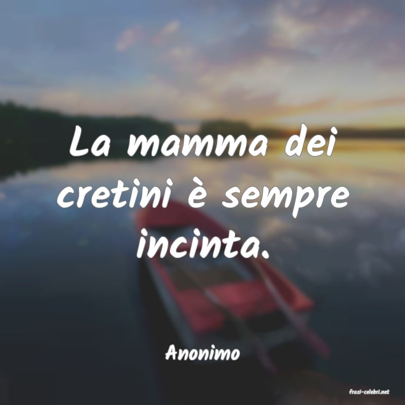 frasi di  Anonimo
