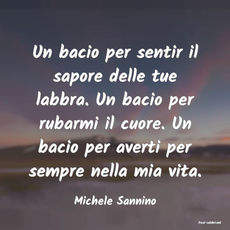 frasi di  Michele Sannino
