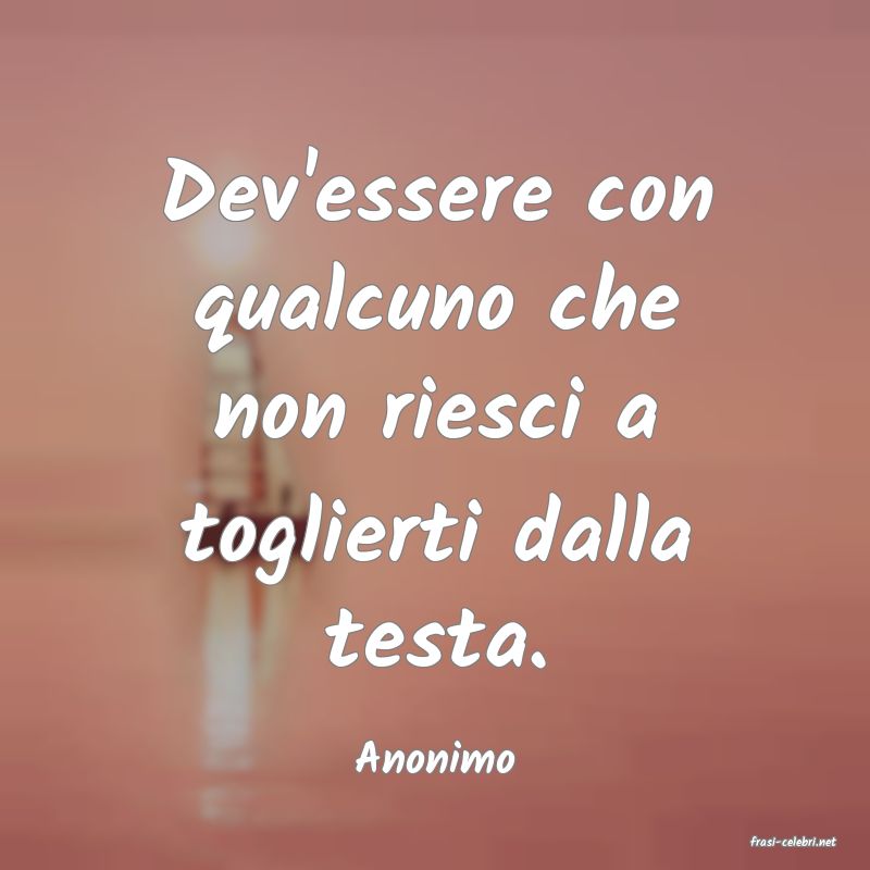 frasi di  Anonimo
