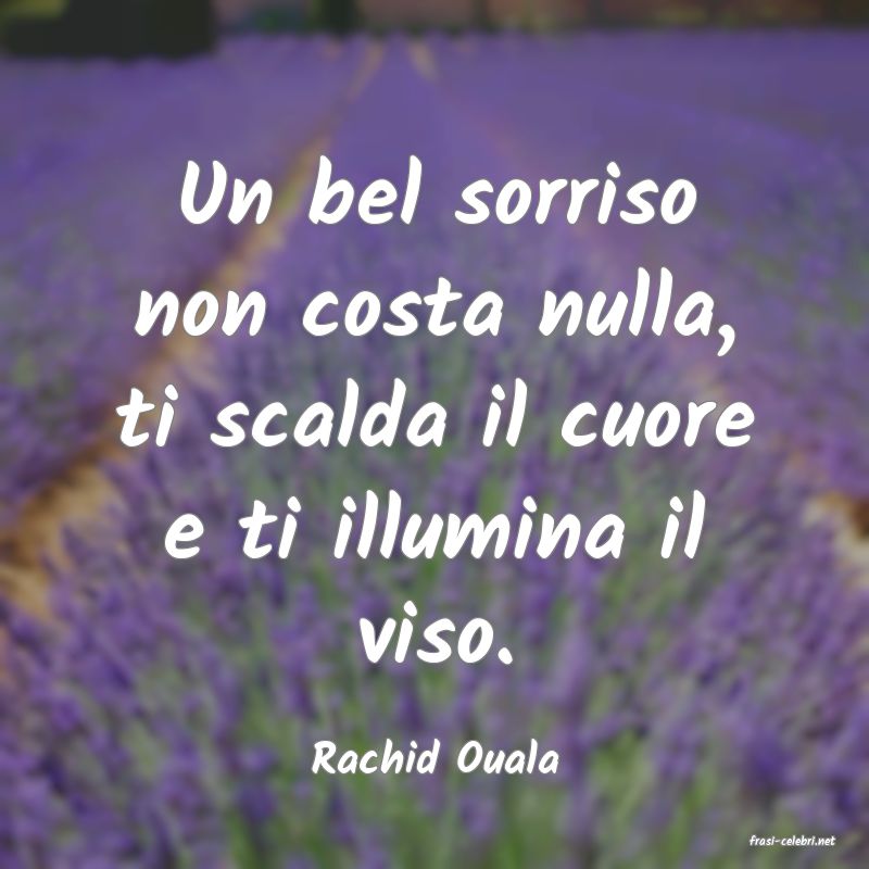 frasi di  Rachid Ouala
