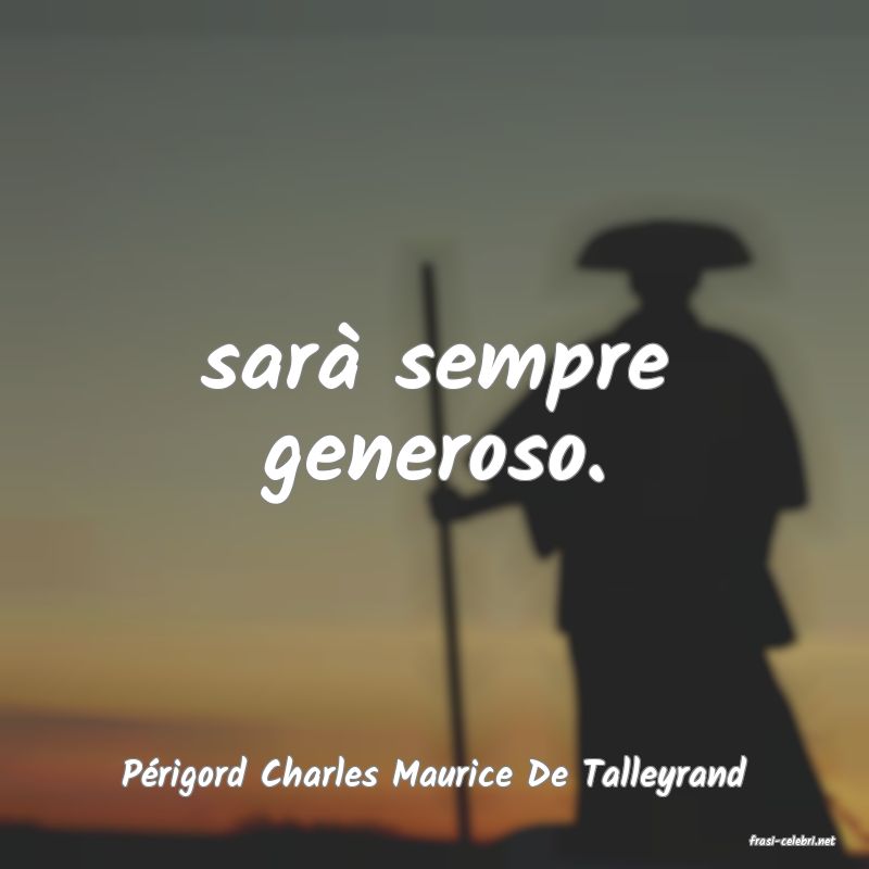 frasi di Prigord Charles Maurice De Talleyrand