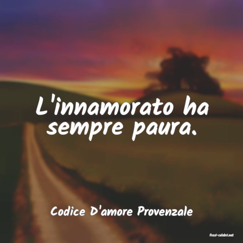 frasi di  Codice D'amore Provenzale
