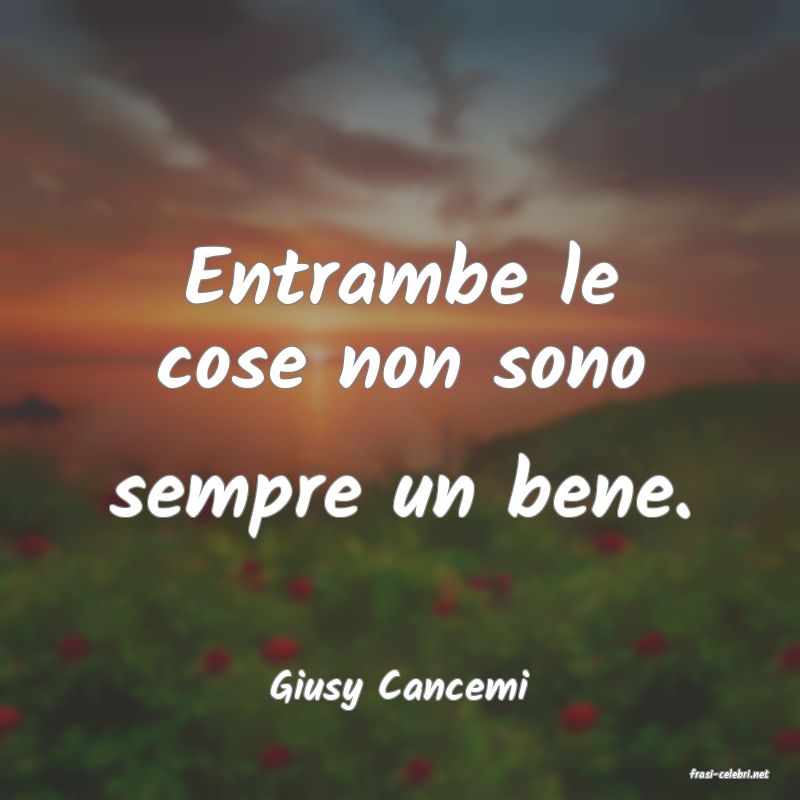 frasi di  Giusy Cancemi
