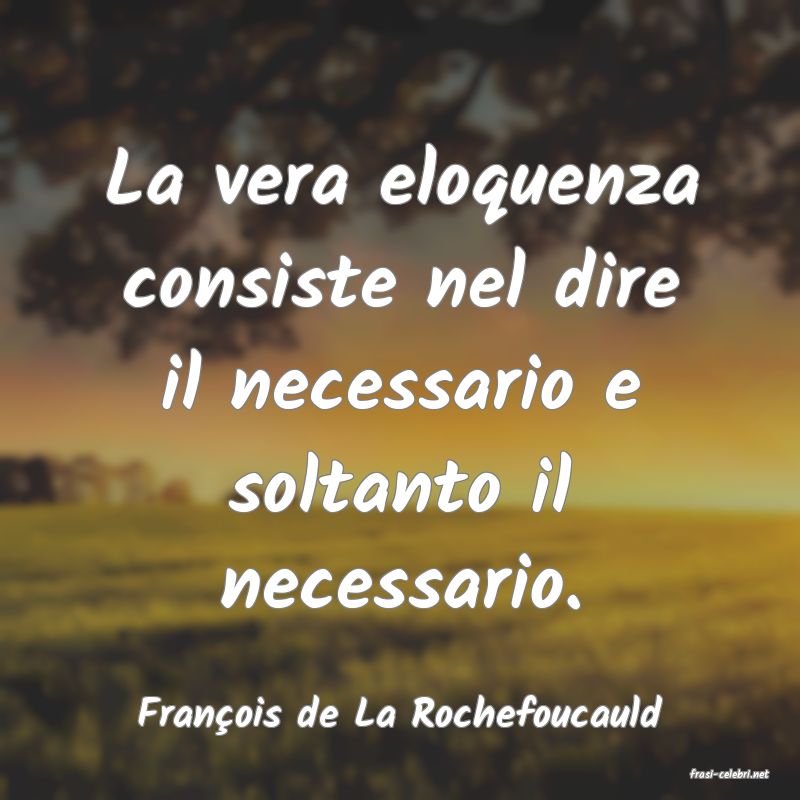 frasi di Fran�ois de La Rochefoucauld