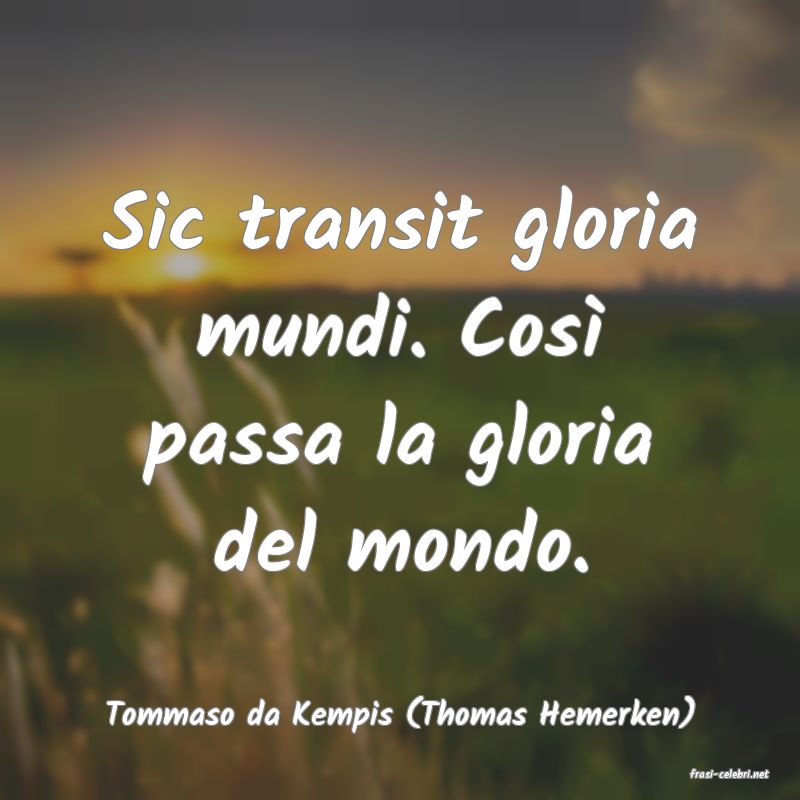 frasi di Tommaso da Kempis (Thomas Hemerken)