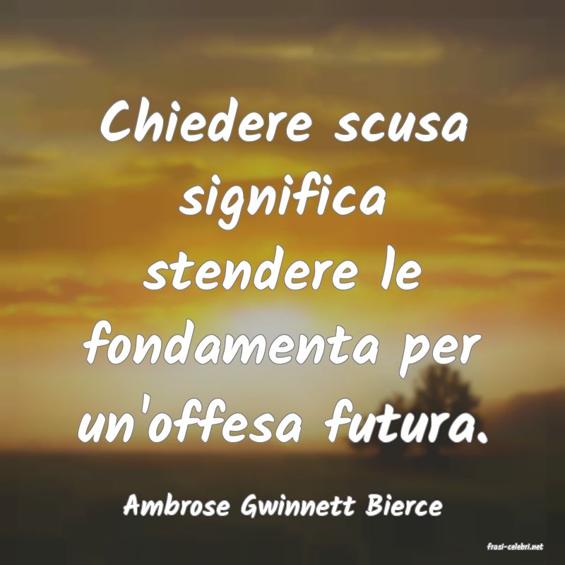 frasi di Ambrose Gwinnett Bierce