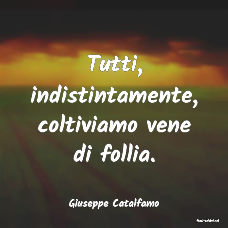 frasi di Giuseppe Catalfamo