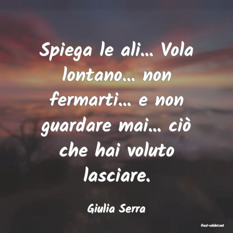 frasi di Giulia Serra