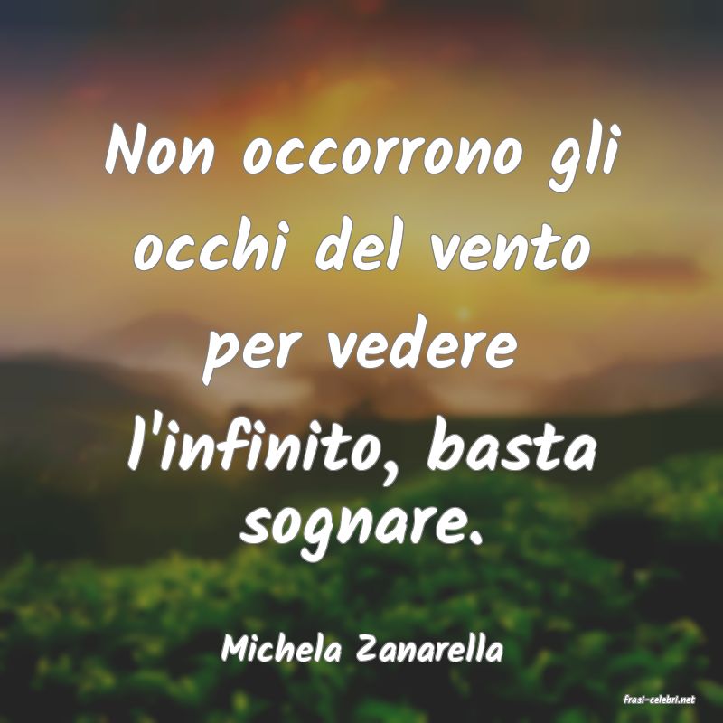 frasi di Michela Zanarella