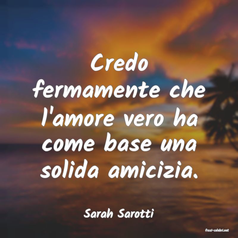 frasi di Sarah Sarotti