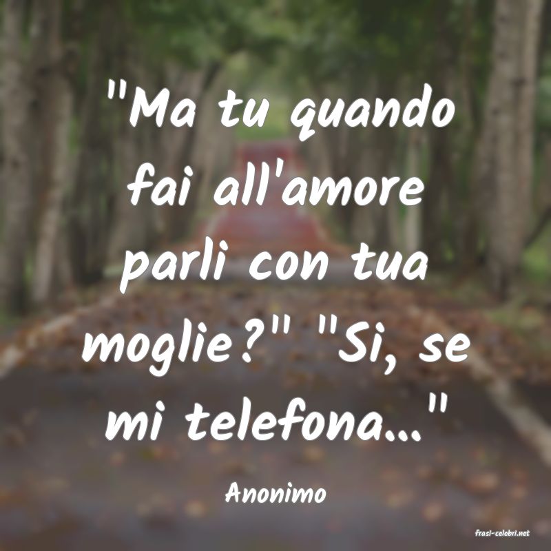 frasi di Anonimo