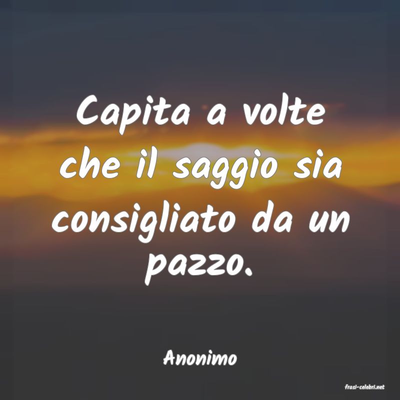 frasi di Anonimo