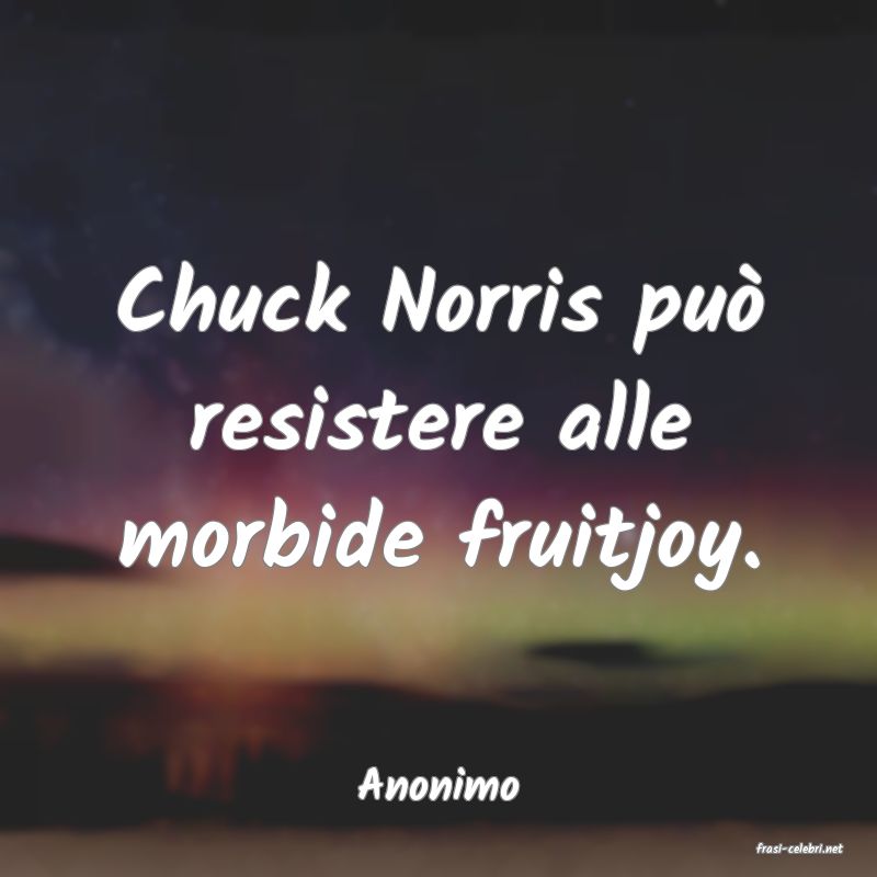 frasi di Anonimo