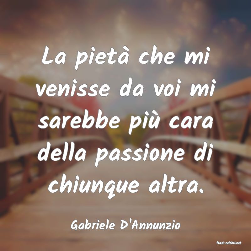 frasi di Gabriele D'Annunzio