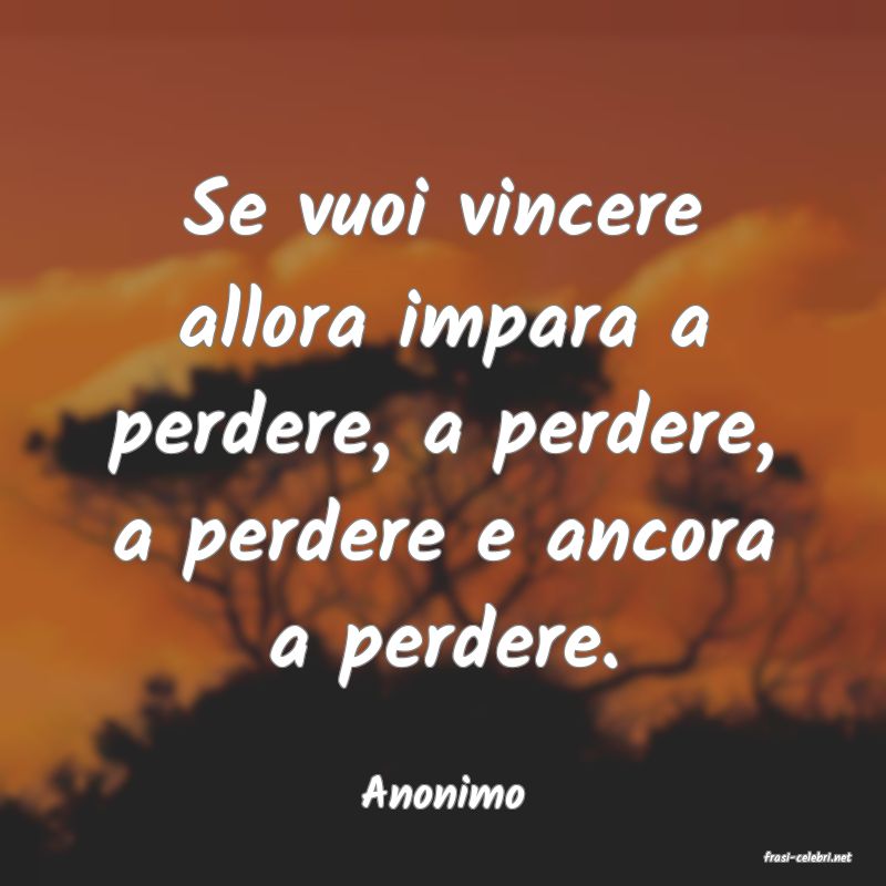 frasi di Anonimo