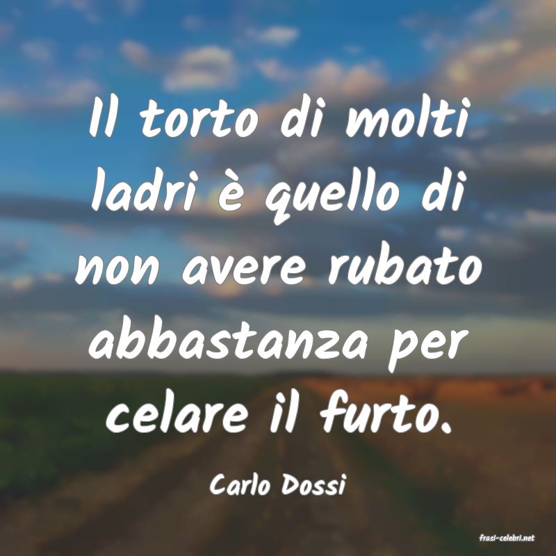 frasi di  Carlo Dossi
