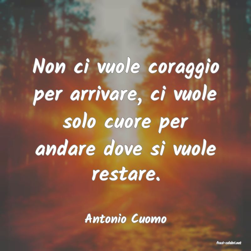 frasi di  Antonio Cuomo
