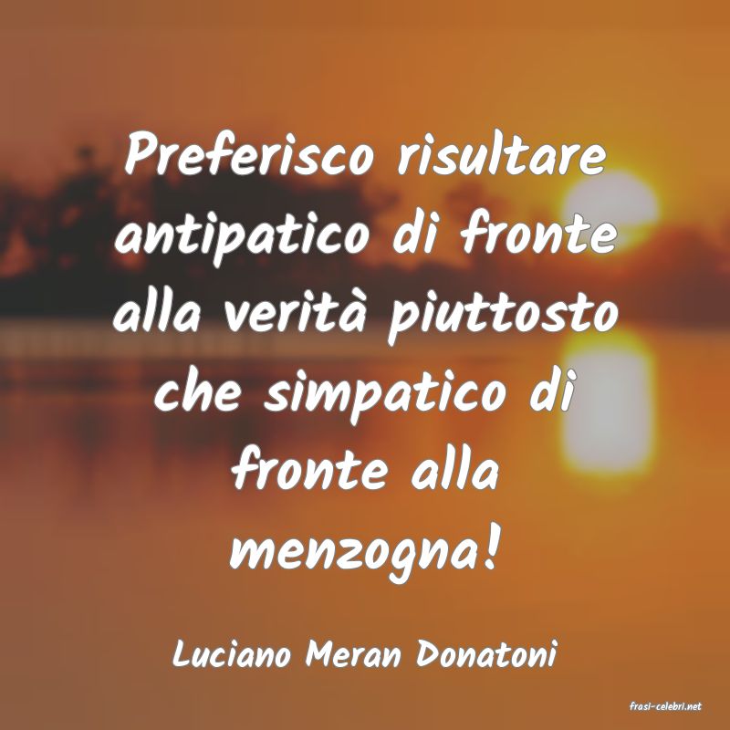 frasi di Luciano Meran Donatoni