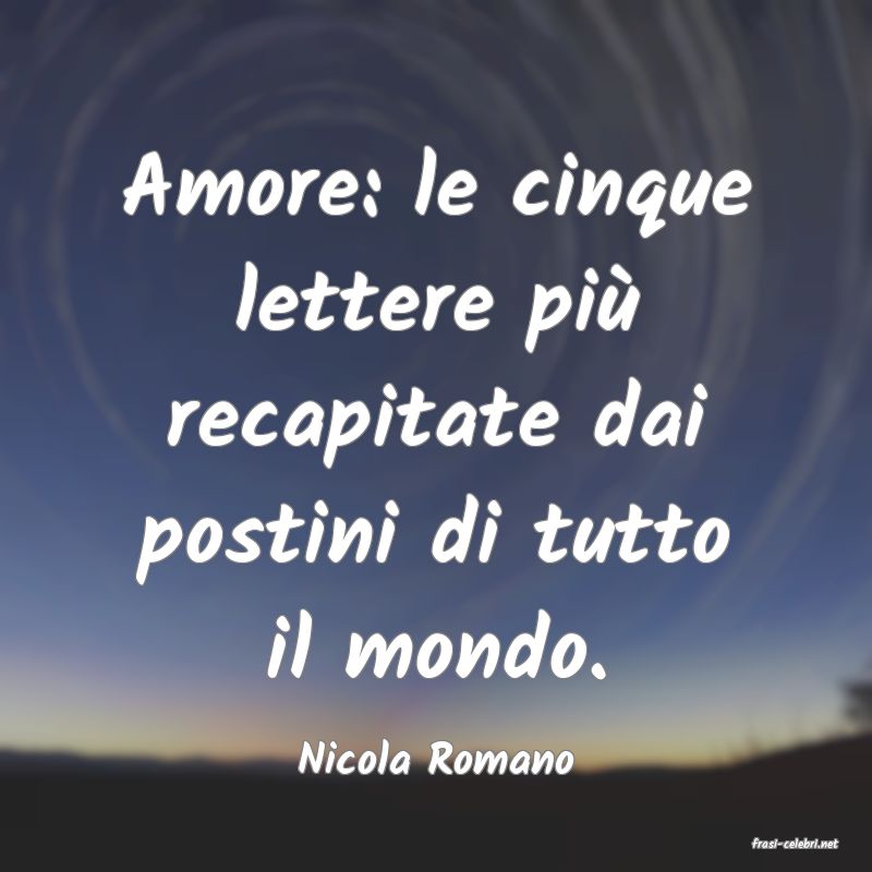 frasi di  Nicola Romano
