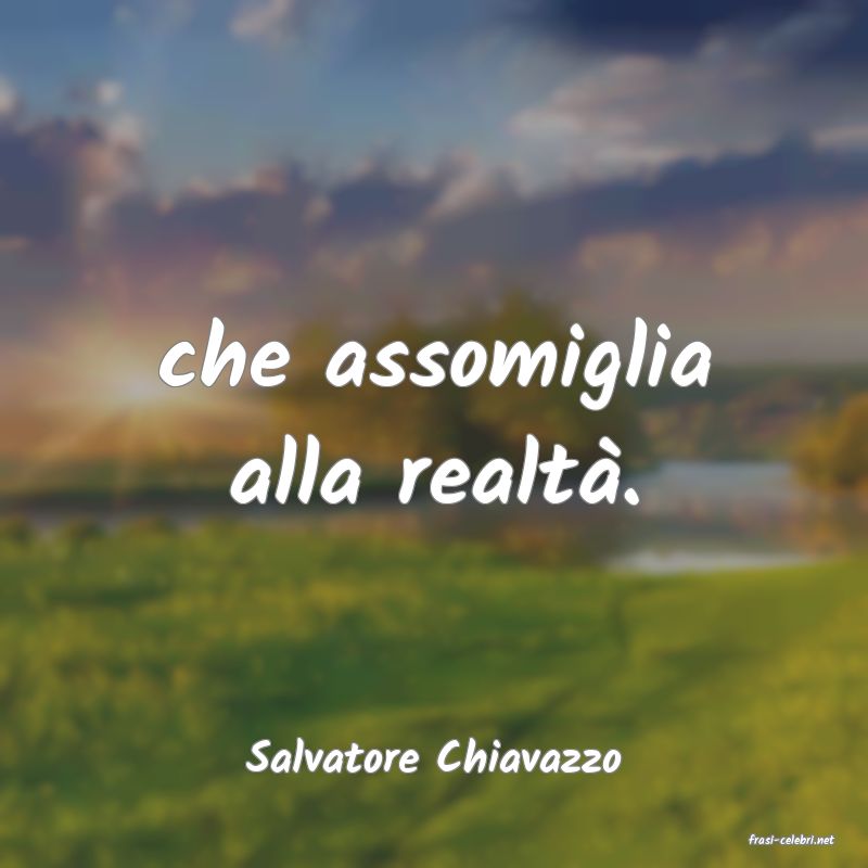 frasi di  Salvatore Chiavazzo
